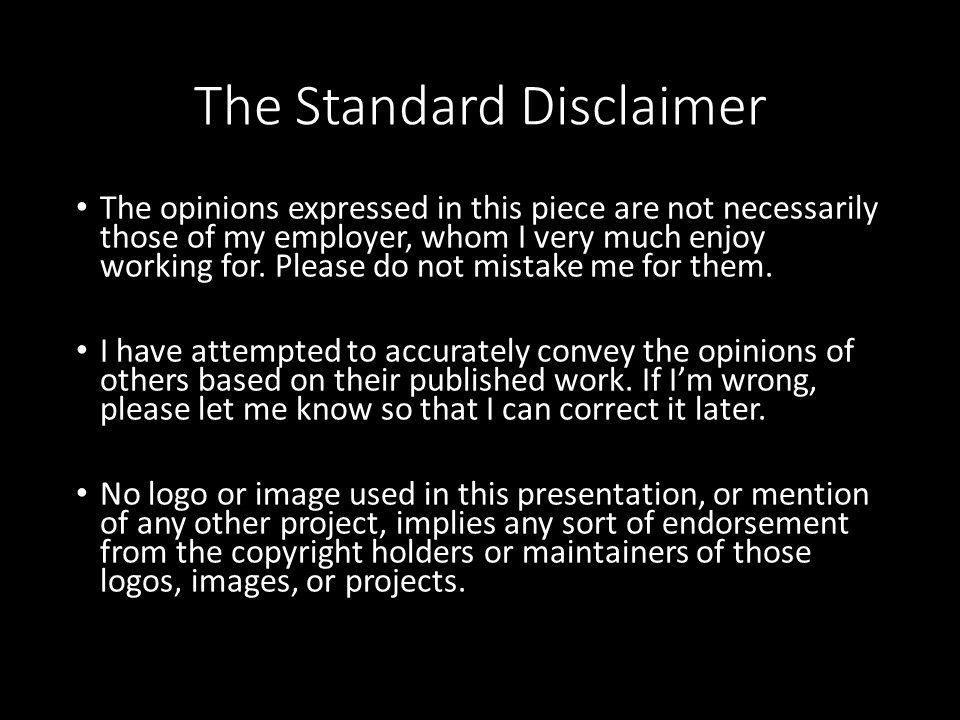 The Standard Disclaimer